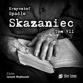 okładka Skazaniec. Tom 7 audiobook | MP3 | Krzysztof Spadło