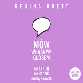okładka Mów własnym głosem. 50 lekcji jak głosić swoją prawdę audiobook | MP3 | Regina Brett