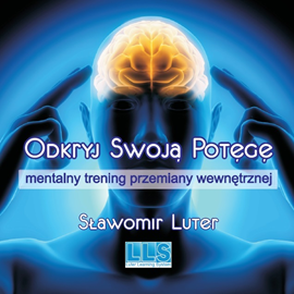 okładka Odkryj swoją potęgę audiobook | MP3 | Sławomir Luter