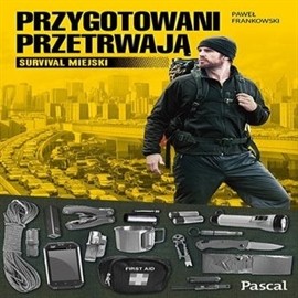 okładka Przygotowani przetrwają audiobook | MP3 | Paweł Frankowski