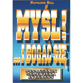 okładka Myśl... i bogać się audiobook | MP3 | Napoleon Hill