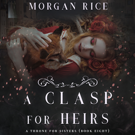 okładka A Clasp for Heirs (A Throne for Sisters - Book 8) audiobook | MP3 | Rice Morgan
