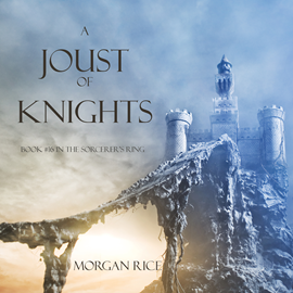 okładka A Joust of Knights (Book Sixteen in the Sorcerer's Ring) audiobook | MP3 | Rice Morgan
