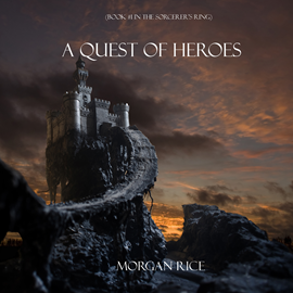okładka A Quest of Heroes (Book One in the Sorcerer's Ring) audiobook | MP3 | Rice Morgan
