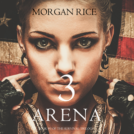 okładka Arena Three (Book Three of the Survival Trilogy) audiobook | MP3 | Rice Morgan