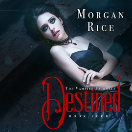 okładka Destined (Book Four in the Vampire Journals) audiobook | MP3 | Rice Morgan