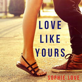 okładka Love Like Yours (The Romance Chronicles - Book Five) audiobook | MP3 | Sophie Love