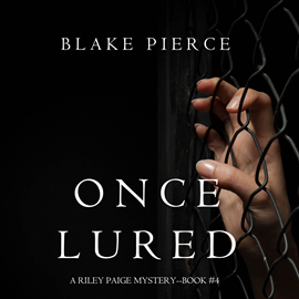 okładka Once Lured (A Riley Paige Mystery - Book 4) audiobook | MP3 | Pierce Blake