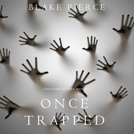 okładka Once Trapped (A Riley Paige Mystery - Book 13) audiobook | MP3 | Pierce Blake