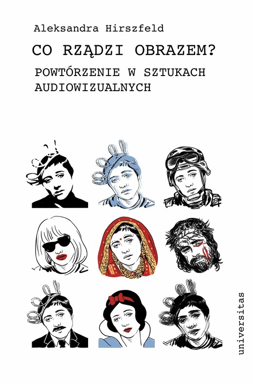 okładka Co rządzi obrazem? Powtórzenie w sztukach audiowizualnych ebook | epub, mobi, pdf | Aleksandra Hirszfeld