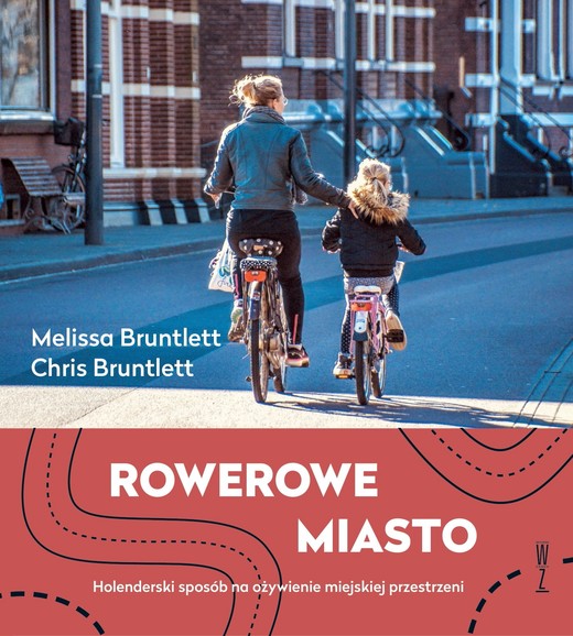 okładka Rowerowe miasto ebook | epub, mobi | Melissa Bruntlett, Chris Bruntlett