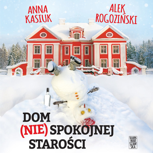 okładka Dom (nie)spokojnej starości audiobook | MP3 | Alek Rogoziński, Anna Kasiuk