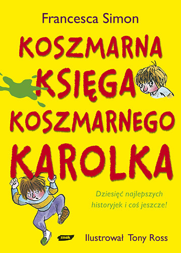 okładka Koszmarna Księga Koszmarnego Karolka książka | Francesca Simon