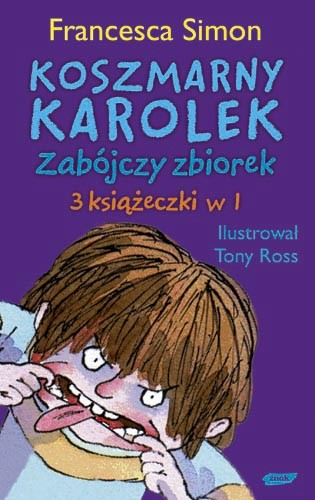 okładka Koszmarny Karolek. Zabójczy Zbiorek książka | Francesca Simon