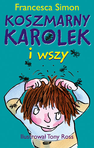 okładka Koszmarny Karolek i wszy książka | Francesca Simon