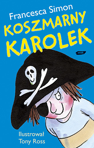 okładka Koszmarny Karolek książka | Francesca Simon