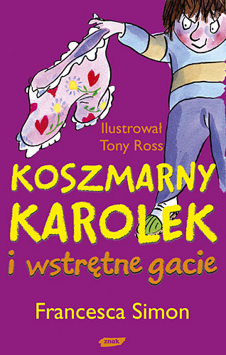 okładka Koszmarny Karolek i wstrętne gacie książka | Francesca Simon