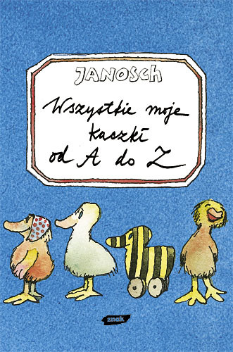 okładka Wszystkie moje kaczki od A do Z. Mój pierwszy notes książka | Janosch