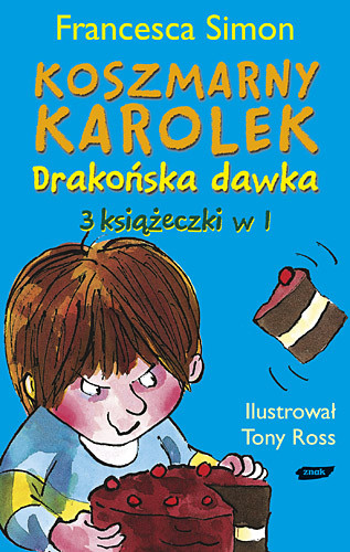 okładka Koszmarny Karolek. Drakońska dawka książka | Francesca Simon