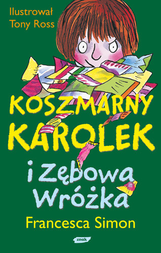 okładka Koszmarny Karolek i zębowa wróżka książka | Francesca Simon