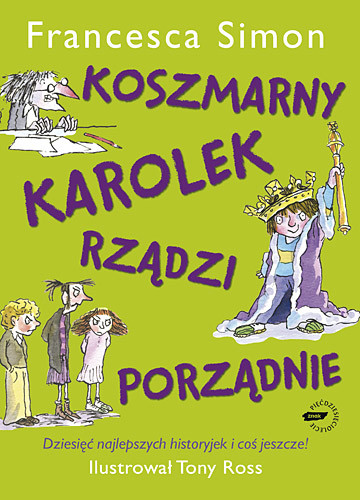 okładka Koszmarny Karolek rządzi porządnie książka | Francesca Simon
