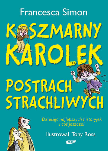 okładka Koszmarny Karolek. Postrach strachliwych książka | Francesca Simon