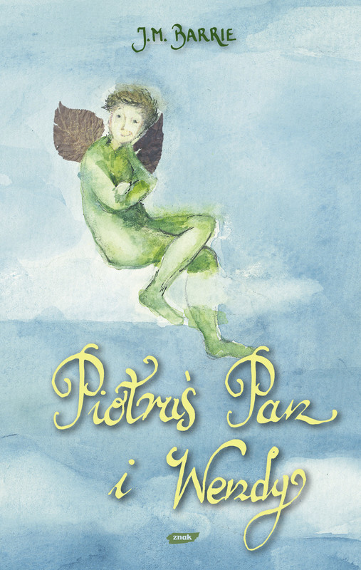 okładka Piotruś Pan i Wendy książka | James Matthew Barrie