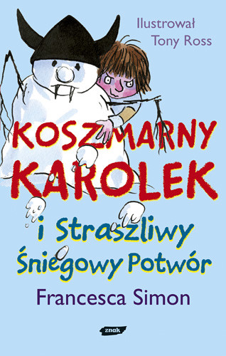 okładka Koszmarny Karolek i Straszliwy Śniegowy Potwór książka | Francesca Simon