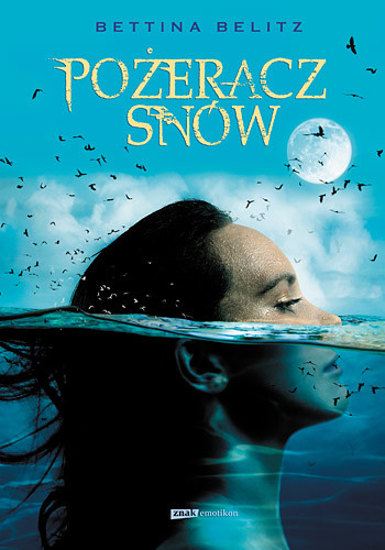 okładka Pożeracz snów książka | Bettina Belitz