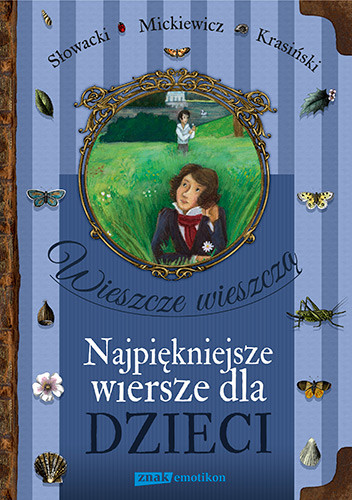 okładka Wieszcze wieszczą. Najpiękniejsze wiersze dla dzieci książka | Adam Mickiewicz, Zygmunt Krasiński