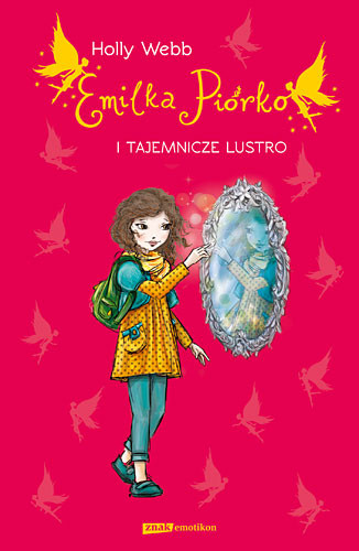 okładka Emilka Piórko i tajemnicze lustro książka | Holly Webb