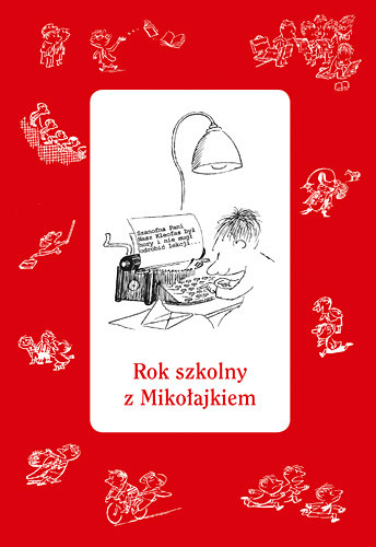 okładka Rok szkolny z Mikołajkiem książka | Opracowania Zbiorowe