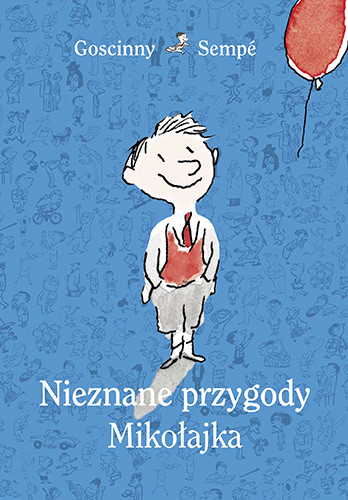 okładka Nieznane przygody Mikołajka książka | René Goscinny, Jean-Jacques Sempé