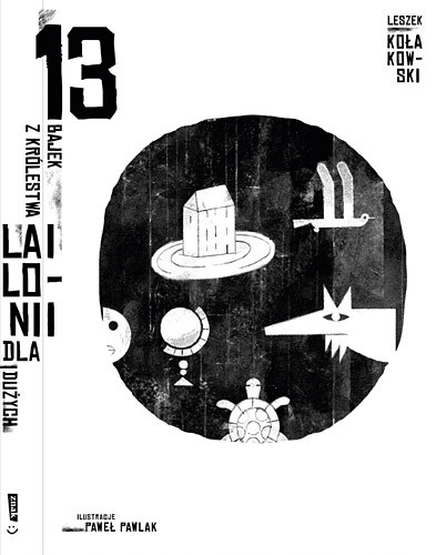 okładka 13 bajek z królestwa Lailonii dla dużych i małych książka | Leszek Kołakowski