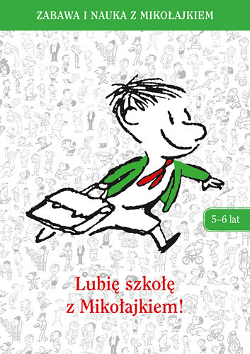 okładka Lubię szkołę z Mikołajkiem (5-6 lat) książka | Opracowania Zbiorowe