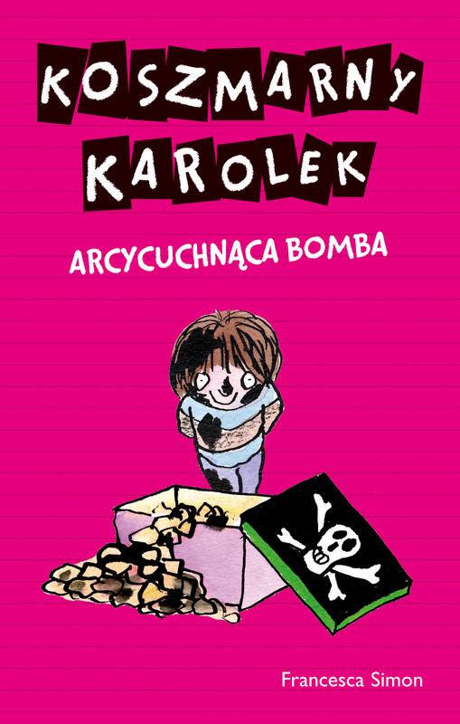 okładka Koszmarny Karolek. Arcycuchnąca bomba książka | Francesca Simon