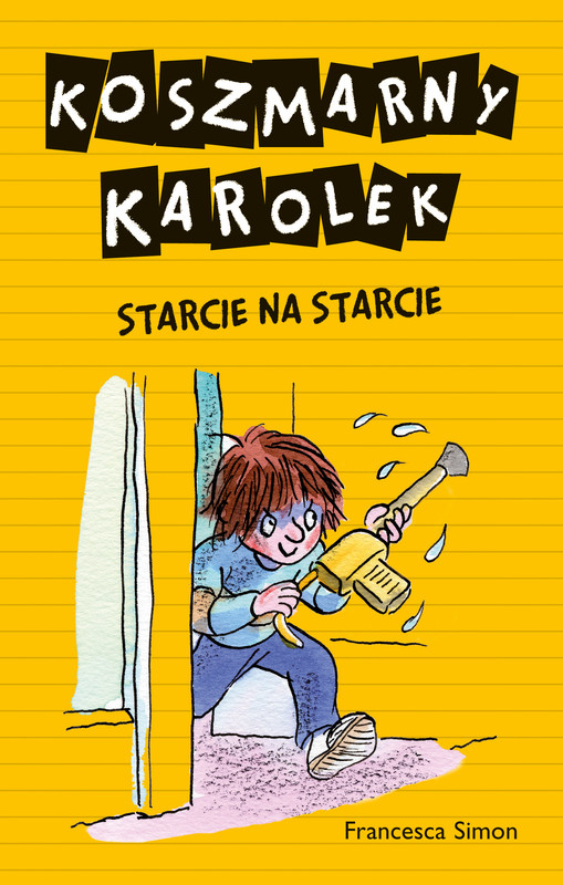 okładka Koszmarny Karolek. Starcie na starcie książka | Francesca Simon