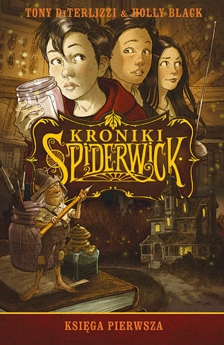 okładka Kroniki Spiderwick. Księga pierwsza książka | Tony DiTerlizzi, Holly Black