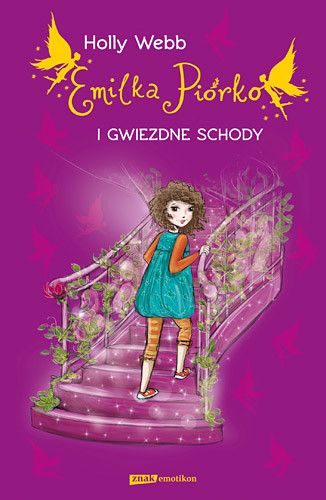 okładka Emilka Piórko i gwiezdne schody książka | Holly Webb