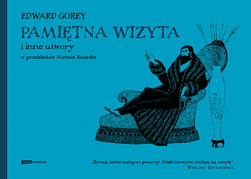 okładka Pamiętna wizyta i inne utwory książka | Edward Gorey