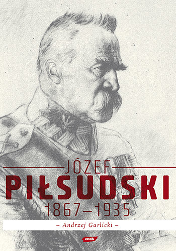 okładka Józef Piłsudski 1867-1935 książka | Andrzej Garlicki