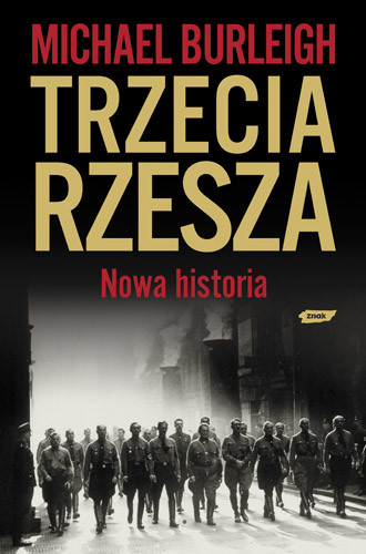 okładka Trzecia Rzesza. Nowa historia książka | Burleigh Michael