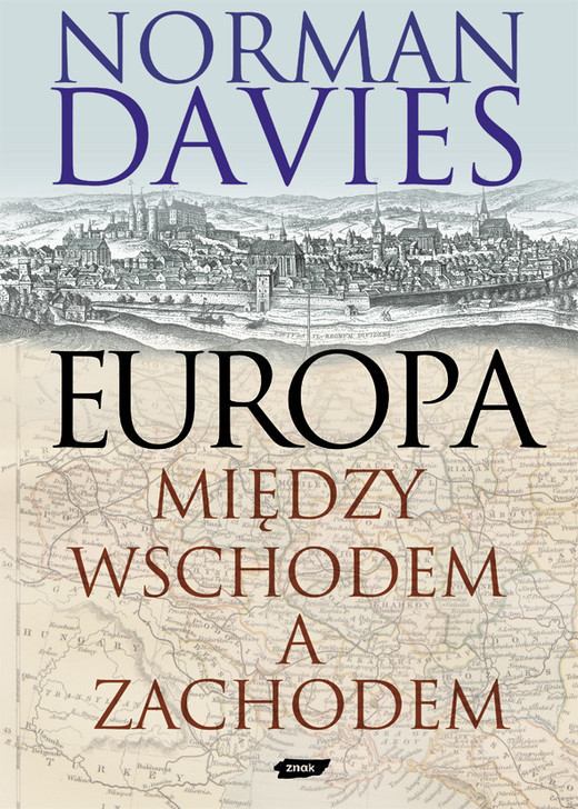 okładka Europa - między Wschodem a Zachodem książka | Norman Davies