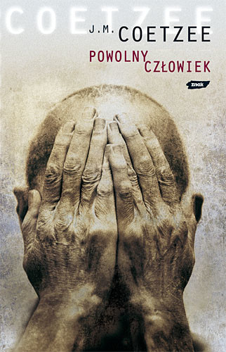 okładka Powolny człowiek książka | J. M. Coetzee
