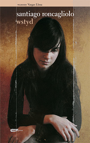 okładka Wstyd książka | Roncagliolo Santiago
