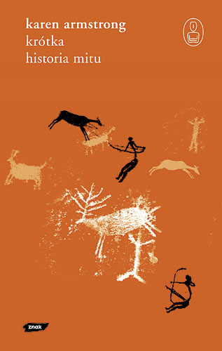 okładka Krótka historia mitu książka | Karen Armstrong