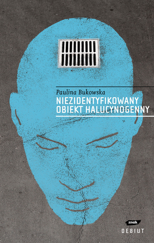 okładka niezidentyfikowany obiekt halucynogenny książka | Bukowska Paulina