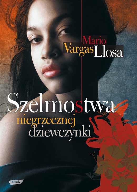 okładka Szelmostwa niegrzecznej dziewczynki książka | Mario Vargas Llosa