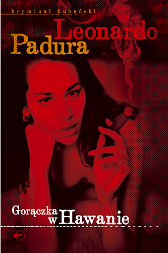 okładka Gorączka w Hawanie książka | Padura Leonardo