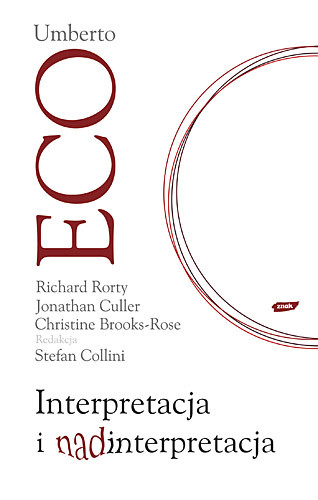 okładka Interpretacja i nadinterpretacja książka | Umberto Eco, Rorty Richard, ... Jonathan